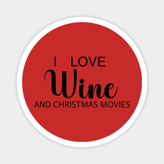 Wine and Christmas Movies Magnet by Hallmarkies Podcast Store